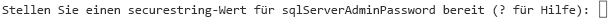 Screenshot der Befehlszeile von Azure CLI, in der Sie aufgefordert werden, ein SQL Server-Administratorkennwort einzugeben.